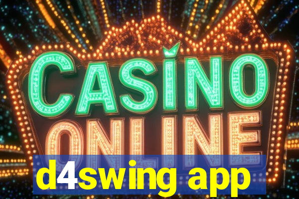d4swing app